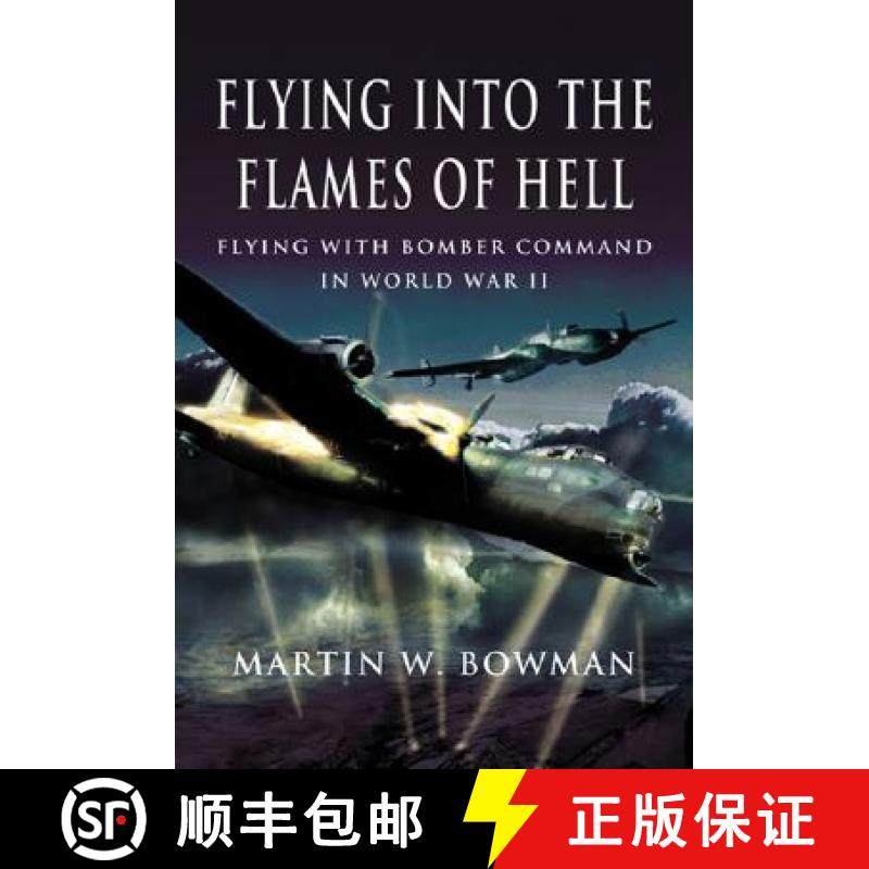 【3-4周达】Flying Into the Flames of Hell: Dramatic First Hand Accounts of British and Commonwealth A... [9781844153893]