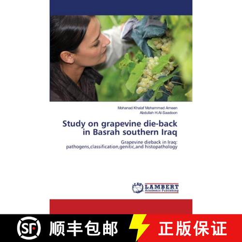 预订 Study on grapevine die-back in Basrah southern Iraq [9783659348518]