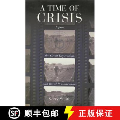 【3-4周达】精装 A Time of Crisis – Japan, the Great Depression, and Rural Revitalization [9780674003705]