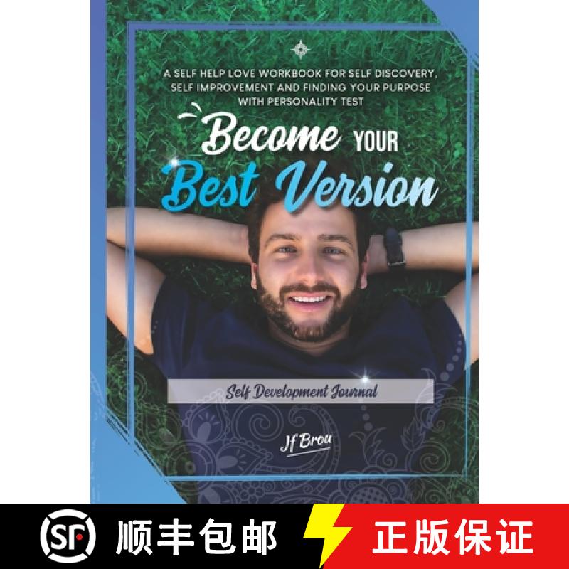 【3-4周达】Become Your Best Version: Self Development Journal: A Self Help Love Workbook for Self Dis... [9781734708240]