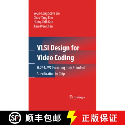 【3-4周达】VLSI Design for Video Coding : H.264/AVC Encoding from Standard Specification to Chip [9781489983824]