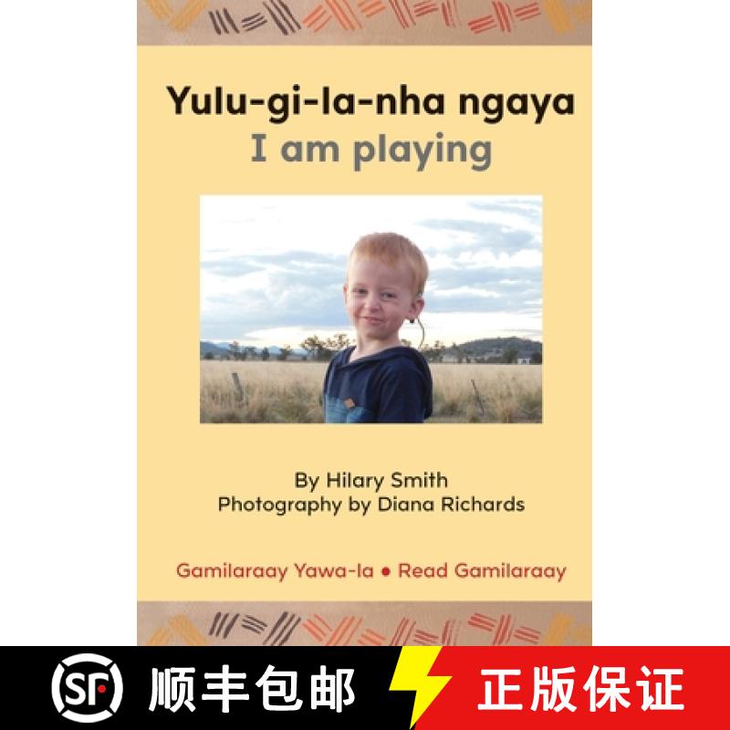 【3-4周达】Yulu-gi-la-nha ngaya/ I Am Playing [9781922331038]