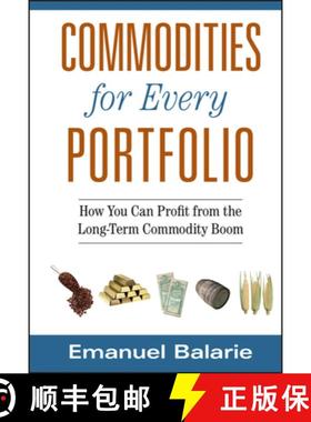 【3-4周达】Commodities for Every Portfolio - How You Can Profit from the Long-Term Commodity Boom: Ho... [9780470112502]