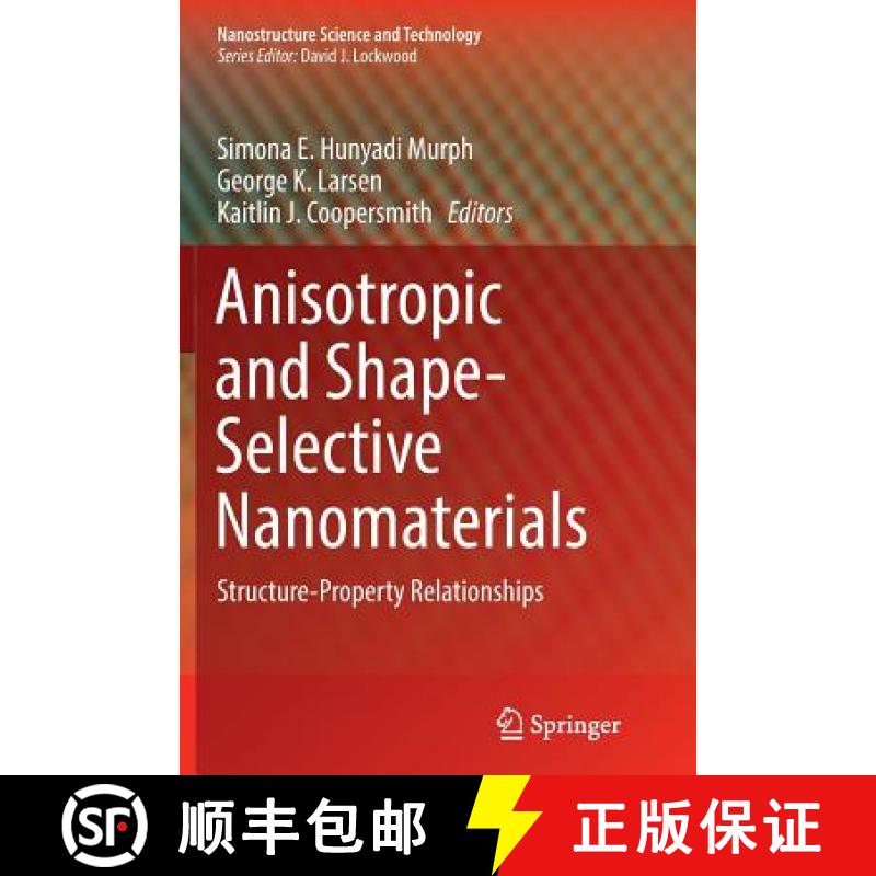 【3-4周达】Anisotropic and Shape-Selective Nanomaterials : Structure-Property Relationships [9783319866741]