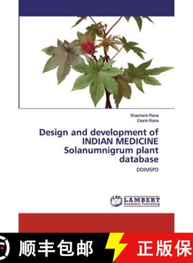 预订 Design and development of INDIAN MEDICINE Solanumnigrum plant database [9786202511056]
