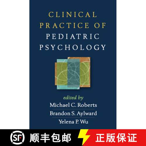 【3-4周达】精装 Clinical Practice of Pediatric Psychology [9781462514113]