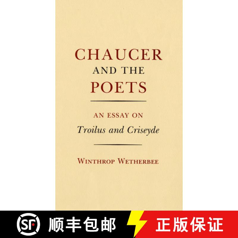 【3-4周达】Chaucer and the Poets: An Essay on Troilus and Criseyde [9780801416842]