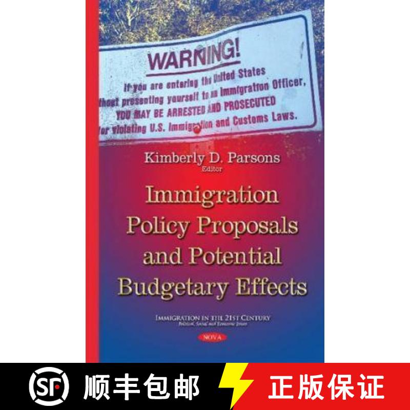 【3-4周达】Immigration Policy Proposals and Potential Budgetary Effects [9781634823449]
