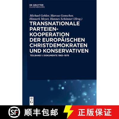 【3-4周达】Transnationale Parteienkooperation Der Europäischen Christdemokraten Und Konservativen: D... [9783110312515]