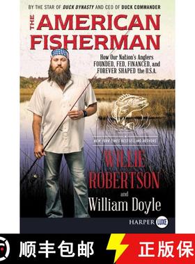 【3-4周达】The American Fisherman: How Our Nation's Anglers Founded, Fed, Financed, and Forever Shape... [9780062496928]