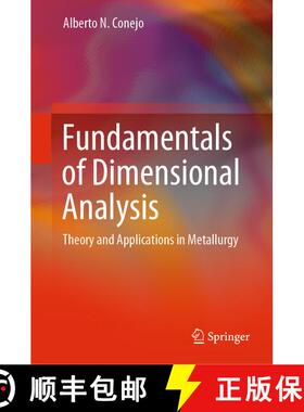 【3-4周达】精装 Fundamentals of Dimensional Analysis : Theory and Applications in Metallurgy [9789811616013]