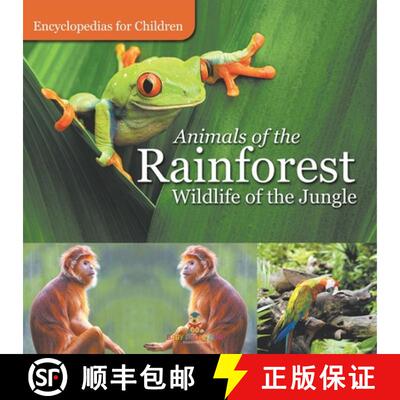 【3-4周达】Animals of the Rainforest | Wildlife of the Jungle | Encyclopedias for Children [9798869445414]