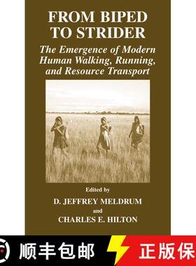 【3-4周达】From Biped to Strider : The Emergence of Modern Human Walking, Running, and Resource Trans... [9780306480003]
