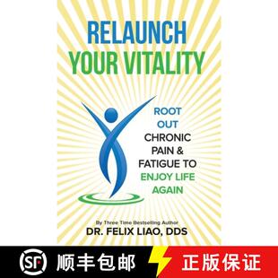 【3-4周达】Relaunch Your Vitality: Root Out Chronic Pain & Fatigue To Enjoy Life Again [9798986426839]