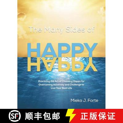 【3-4周达】The Many Sides of Happy: Practicing the Art of Choosing Happy for Overcoming Adversity and... [9780228807940]