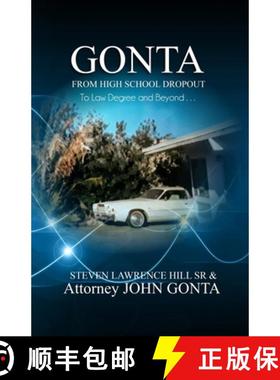 【3-4周达】GONTA: From High School Dropout to Law Degree and Beyond . . . [9781946746900]