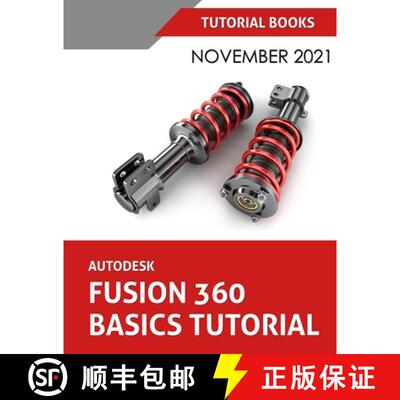 【3-4周达】Autodesk Fusion 360 Basics Tutorial (November 2021): COLORED [9788194952145]