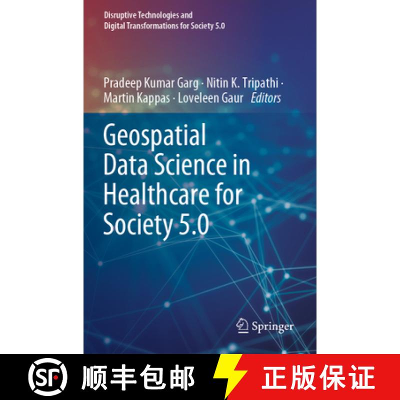 【4周达】Geospatial Data Science in Healthcare for Society 5.0 [9789811694783]