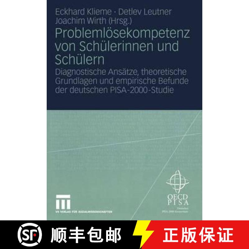 【3-4周达】Probleml sekompetenz Von Sch lerinnen Und Sch lern: Diagnostische Ans tze, Theoretische Gr... [9783531147369]