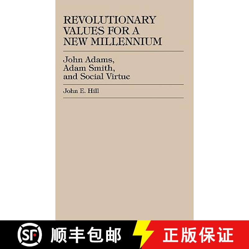 【3-4周达】Revolutionary Values for a New Millennium : John Adams, Adam Smith, and Social Virtue [9780739101025]