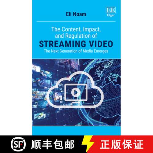 【3-4周达】精装 Content, Impact, and Regulation of Streaming Video: The Next Generation of Media Emer... [9781800375017]