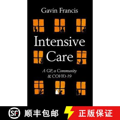 【3-4周达】精装 Intensive Care: A GP, a Community & a Pandemic [9781788167321]