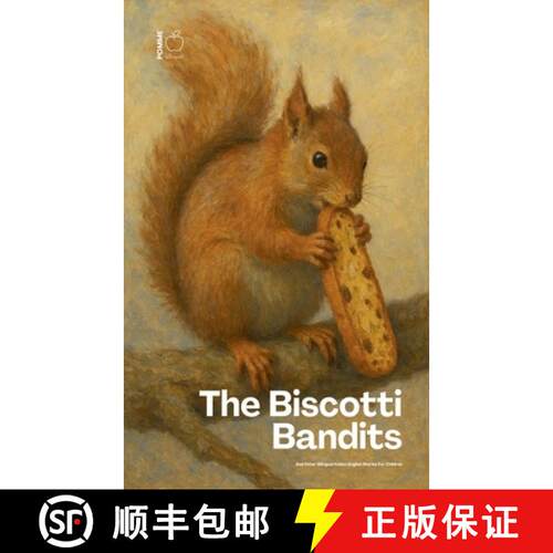 【3-4周达】The Biscotti Bandits And Other Bilingual Italian-English Stories For Children [9798230240655]
