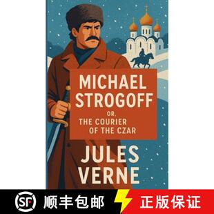 【3-4周达】Michael Strogoff Or The Courier Of The Czar (Illustrated) [9784320676459]