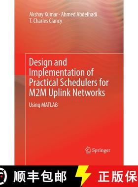 【3-4周达】Design and Implementation of Practical Schedulers for M2M Uplink Networks : Using MATLAB (... [9783030086138]
