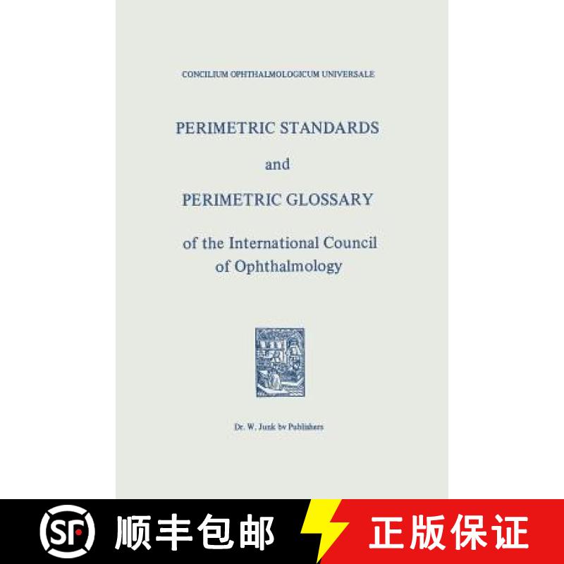 【3-4周达】Perimetric Standards and Perimetric Glossary: Of the International Council of Ophthalmology [9789400996410]