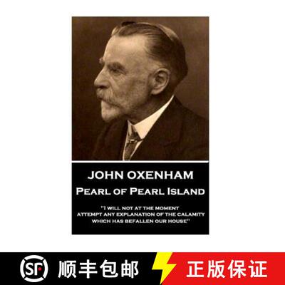 【3-4周达】John Oxenham - Pearl of Pearl Island: I will not at the moment attempt any explanation of ... [9781787374829]
