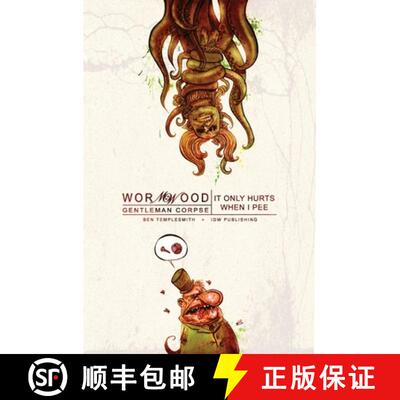 【3-4周达】Wormwood, Gentleman Corpse Vol. 2: It Only Hurts When I Pee: - Wormwood, Gentleman Corpse ... [9781600101625]