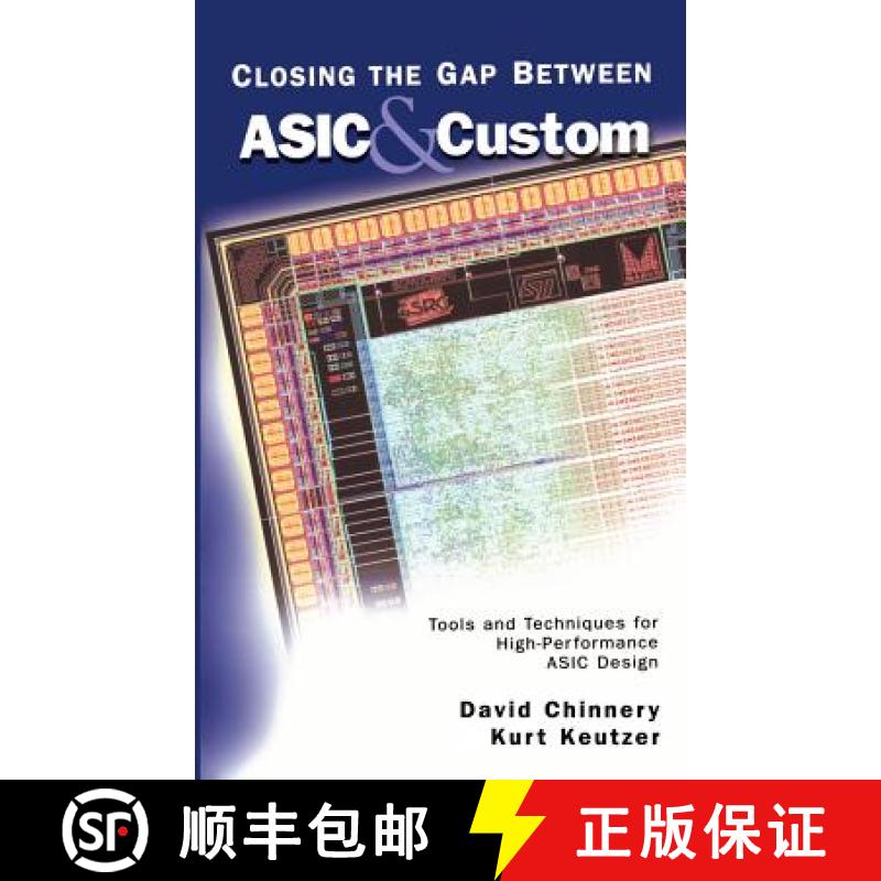 【3-4周达】Closing the Gap Between ASIC & Custom : Tools and Techniques for High-Performance ASIC Design [9781402071133]