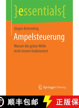 【3-4周达】Ampelsteuerung : Warum die grüne Welle nicht immer funktioniert (1. Aufl. 2017) [9783658173203]