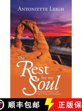 【3-4周达】The Rest for My Soul: An Inward Look into a Life Full of Trials and Tribulations [9781490857718]