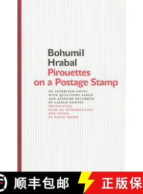 预订 精装 Pirouettes on a Postage Stamp – An Interview–Novel with Questions Asked and Answers Recor... [9788024614472]
