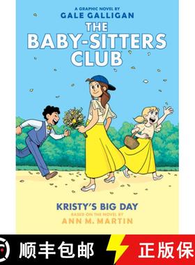 【3-4周达】Kristy's Big Day (The Baby-Sitters Club Graphic Novel #6): A Graphix Book (Full-Color Edit... [9781338067682]