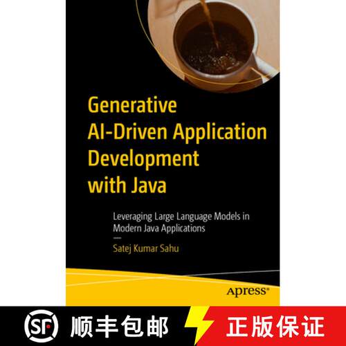 【3-4周达】Generative AI-Driven Application Development with Java: Leveraging Large Language Models i... [9798868816086]