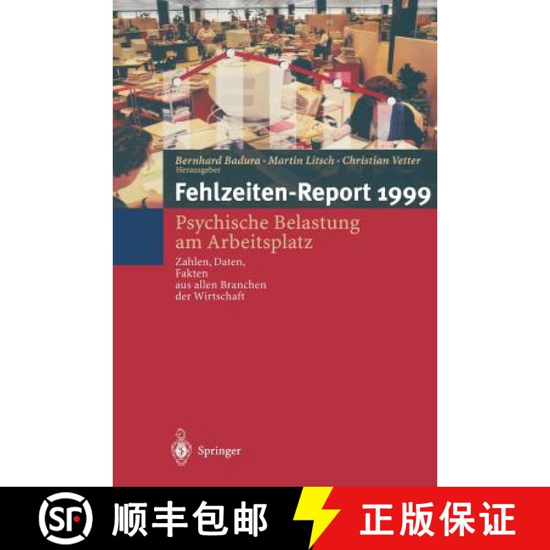 【3-4周达】Fehlzeiten-Report : Psychische Belastung am Arbeitsplatz Zahlen, Daten, Fakten aus allen B... [9783540665205]