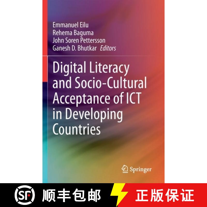 【3-4周达】Digital Literacy and Socio-Cultural Acceptance of ICT in Developing Countries [9783030610913]