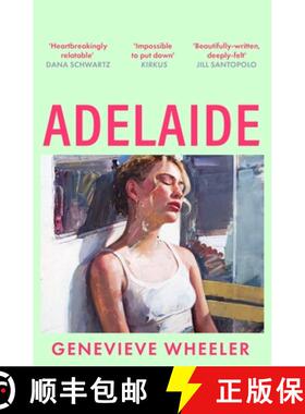 【3-4周达】Adelaide : A heartbreakingly relatable debut novel about young love perfect for fans of No... [9781035912742]