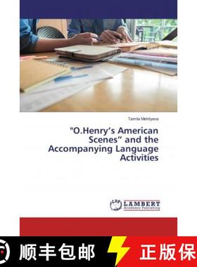预订 O.Henry’s American Scenes” and the Accompanying Language Activities [9786134989374]