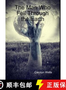 【3-4周达】The Man Who Fell Through the Earth [9781329025387]