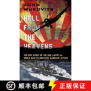 【3-4周达】Hell from the Heavens: The Epic Story of the USS Laffey and World War II's Greatest Kamika... [9780306824548]