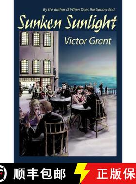 预订 Sunken Sunlight: By the author of When Does the Sorrow End [9781480996281]