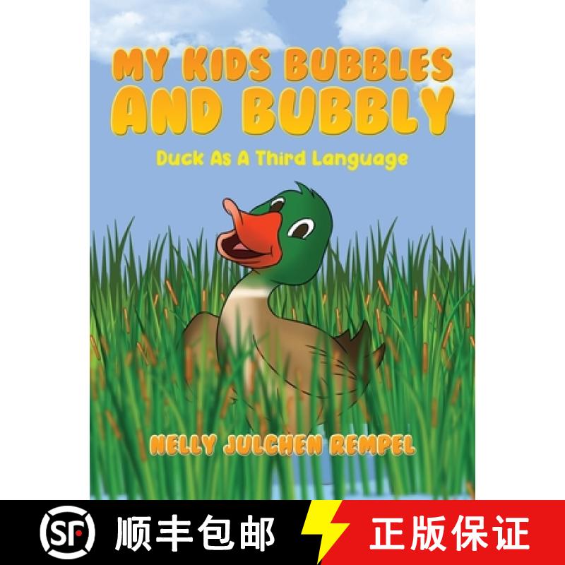 【3-4周达】My Kids Bubbles and Bubbly: Duck as a Third Language [9781952896316]