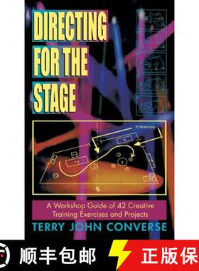 【3-4周达】Directing for the Stage: A Workshop Guide of 42 Creative Training Exercises and Projects [9781566082198]