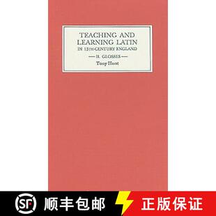 【3-4周达】Teaching and Learning Latin in Thirteenth Century England, Volume Two: Glosses - Glosses [9780859913386]