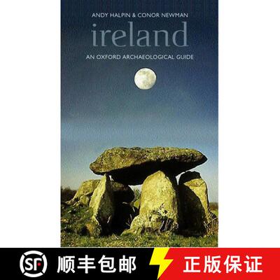 【3-4周达】精装 Ireland: An Oxford Archaeological Guide to Sites from Earliest Times to AD 1600 [9780192806710]