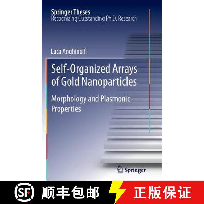 【3-4周达】Self-Organized Arrays of Gold Nanoparticles : Morphology and Plasmonic Properties [9783642440823]